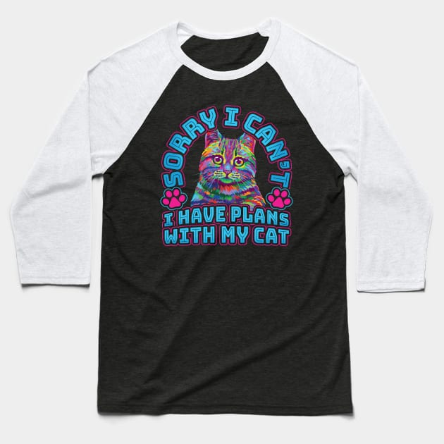 Sorry I cant I have plans with my Cat Baseball T-Shirt by aneisha